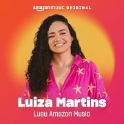 Luau Amazon Music Luiza Martins (Amazon Music Original)
