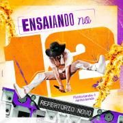 Capa do Single/EP "Ensaiando no 12", de Natanzinho Lima
