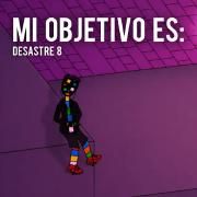 Capa do Álbum "Mi Objetivo Es:", de Desastre 8 Music
