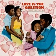 Love Is The Question
