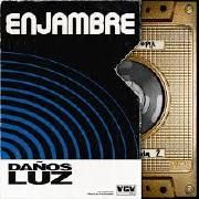 Portada de Álbum "Daños Luz", de Enjambre