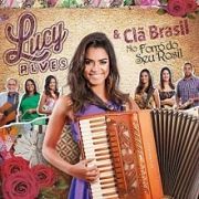 Lucy Alves & Clã Brasil No Forró do Seu Rosil}