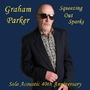 Squeezing Out Sparks Solo Acoustic 40th Anniversary