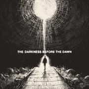 The Darkness Before the Dawn}