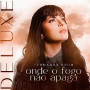 Onde o Fogo Não Apaga (Deluxe)}