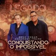 Conquistando o Impossível (Legado) (Part. Beno César)