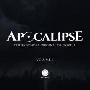 Apocalipse, Vol. 4 (Trilha Sonora Original)}