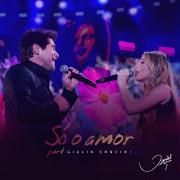 Só o Amor (part. Giulia Soncini)}
