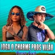 Joga o Charme Pros Vilão (part. Alysson CDS Oficial e DJ DM Audio Production)