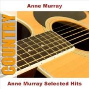 Anne Murray Selected Hits}