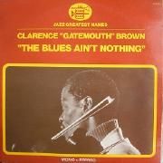 The Blues Ain't Nothing