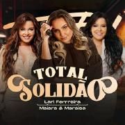 Total Solidão (part. Lari Ferreira)