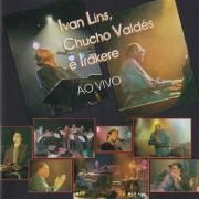 Ivan Lins, Chucho Valdes e Irakere (Ao Vivo)