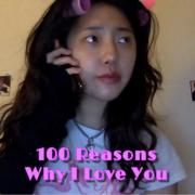 100 Reasons Why I Love You}