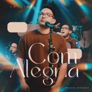 Com Alegria (Ao Vivo)}