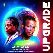 Upgrade (feat. Micman Pius)}
