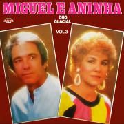 Portada de Álbum "Miguel e Aninha - Vol. 3", de Duo Glacial