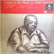 Listen To The Blues With Jimmy Rushing}