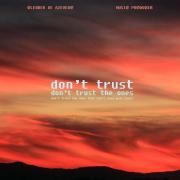 Don't Trust}