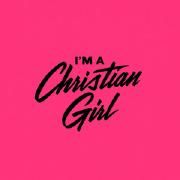 I'm a Christian Girl}