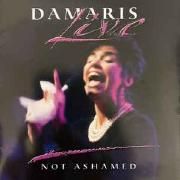 Damaris Live: Not Ashamed}