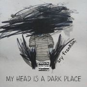 My Head Is a Dark Place}