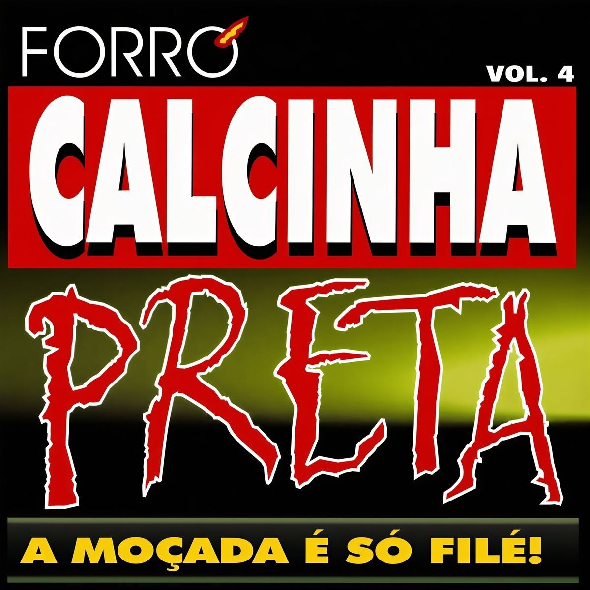 Capa do álbum "Vol. 4 (A Moçada é Só Filé!)", de Calcinha Preta