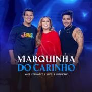 Marquinha do Carinho (Ao Vivo) (part. Mari Fernandez)}