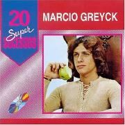 Capa do Álbum "20 Supersucessos: Marcio Greyck", de Márcio Greyck