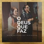 O Deus Que Faz (part. Eliã Oliveira)}