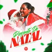 Presente de Natal (part. DJ Do Crime e DJ MK do Martins) [explícita]