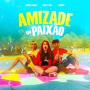 Amizade ou Paixão (part. EmillyVick e Leozinn)