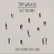 Just You and I (feat. Tom Walker) [Live Session]