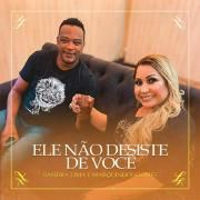 Ele Não Desiste de Você (part. Sandra Lima)