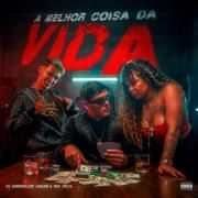 Capa do Single/EP "A Melhor Coisa da Vida", de MC Jacaré