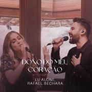 Capa do Single/EP "Dono do Meu Coração (part. Lu Alone)", de Rafael Bechara