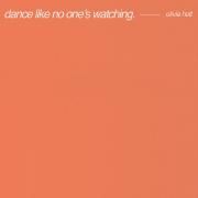 Dance Like No One's Watching