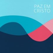 Paz Em Cristo (Álbum da Mutual de 2018)}