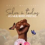 Cover for Single/EP "Salve à Todas as Mulheres Pretas" by Polly Magalhães