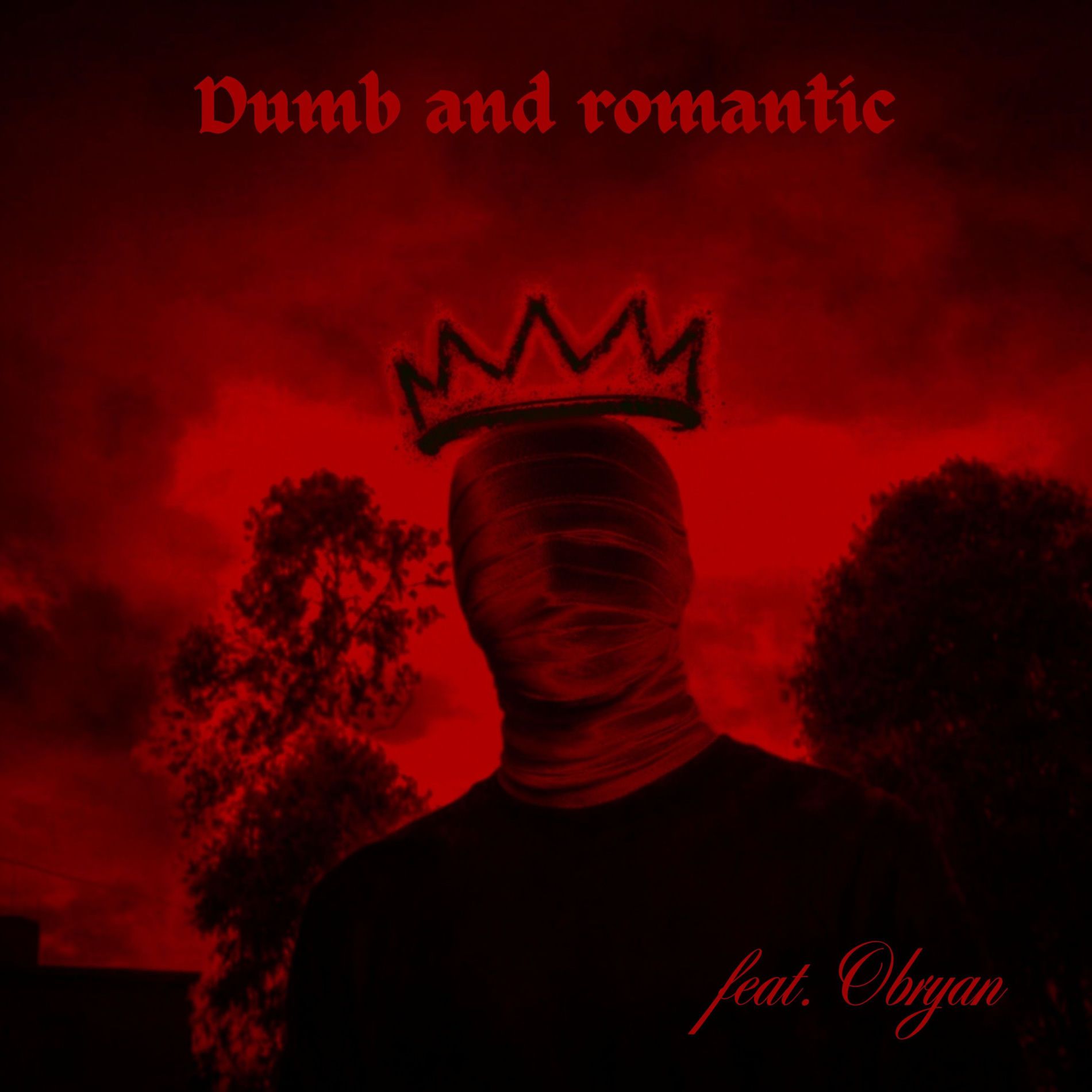 Capa do álbum "Dumb And Romantic (feat. OBRYAN)", de Philipe Hype