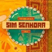 Sim Senhora (part. Tunico)}