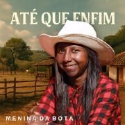 Até Que Enfim (part. Waninho do Forró)