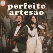 O Perfeito Artesão (part. Helena Albernaz)}