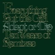 Adapt or Die: Ten Years of Remixes (Remastered)}