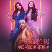 Capa do Single/EP "Verdade Ou Consequência", de Carol & Vitoria