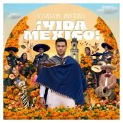 Capa do Álbum "¡VIDA MÉXICO!", de Carlos Rivera