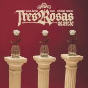 Capa do Single/EP "Tres Rosas (remix) (part. LIT killah, Bhavi y Ramma)", de Seven Kayne