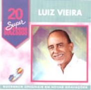 20 Supersucessos - Luiz Vieira