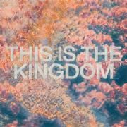 This Is The Kingdom (Flow)