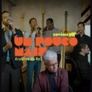 Um Pouco Mais (part. Arautos do Rei)